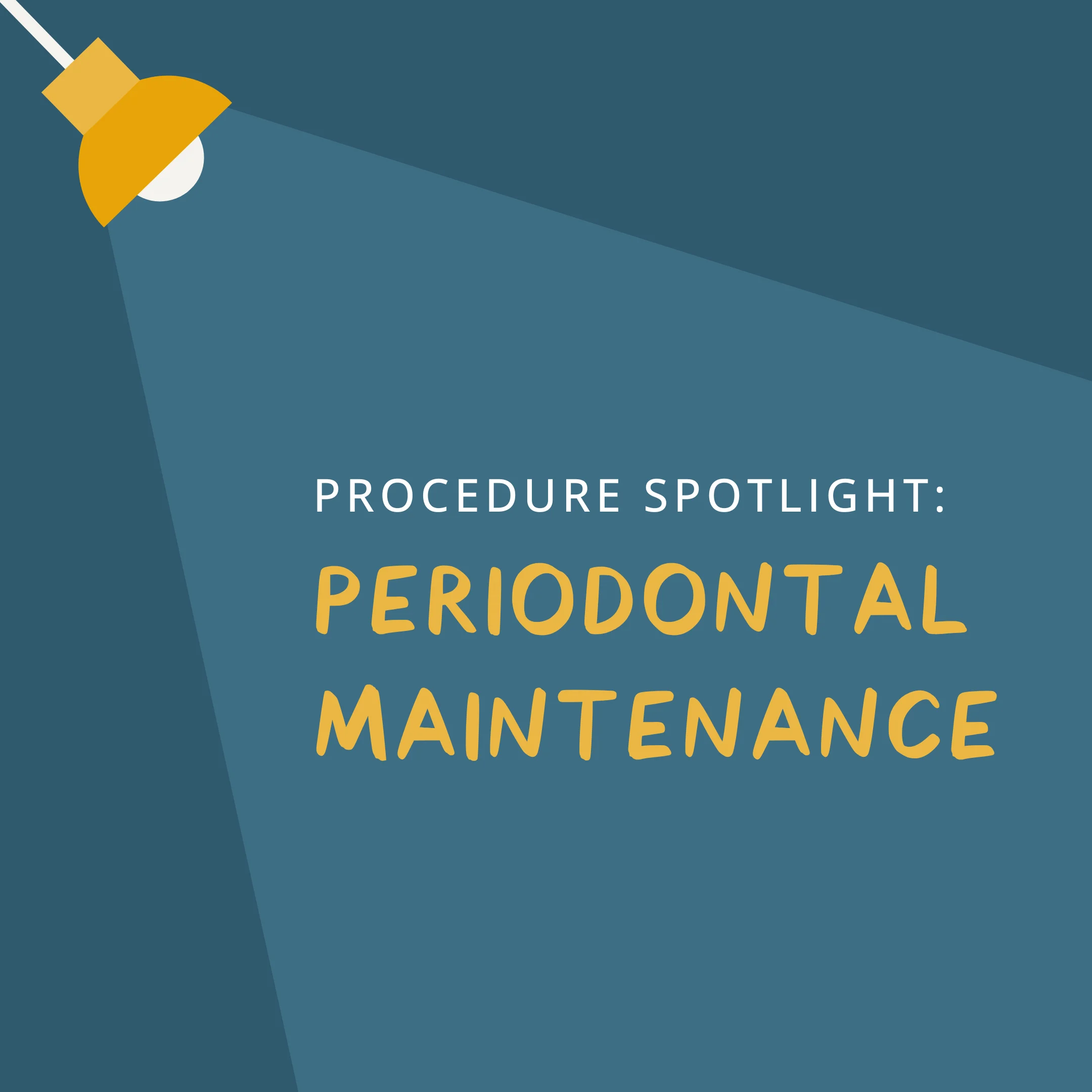 Periodontal Maintenance